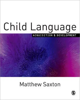 Child Language; Saxton Matthew; 2010