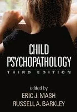 Child Psychopathology; Eric J. Mash; 2014