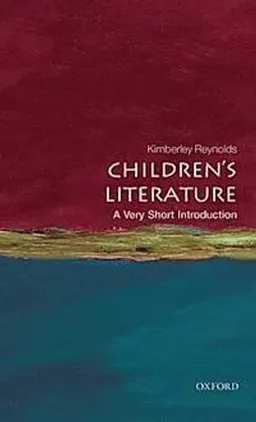 Children's literature : a very short introduction; Kimberley Reynolds; 2011