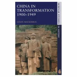 China in transformation 1900-1949; Colin Mackerras; 1998