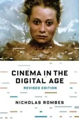 Cinema in the digital age; Nicholas Rombes; 2017