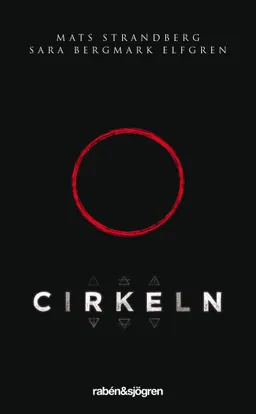 Cirkeln; Sara Bergmark Elfgren, Mats Strandberg; 2015