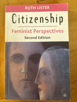 Citizenship: Feminist Perspectives; Ruth Lister; 2003