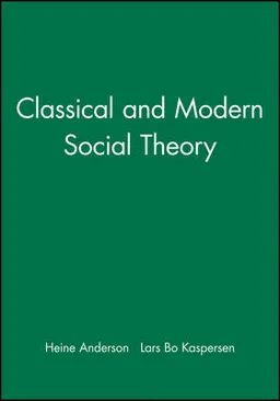 Classical and modern social theory; Andersen; 2000