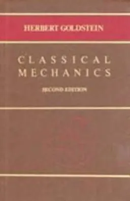 Classical Mechanics; Arnold P. Goldstein; 1980