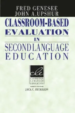 Classroom-based evaluation in second language education; Fred Genesee; 1996