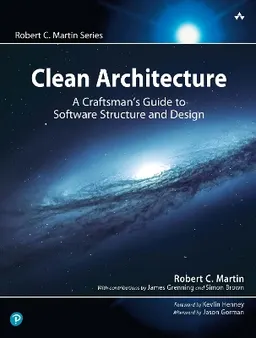 Clean architecture : a craftsman's guide to software structure and design; Robert C. Martin; 2018