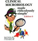 Clinical Microbiology Made Ridiculously Simple; Mark Gladwin, Bill Trattler, C. Scott Mahan; 2016