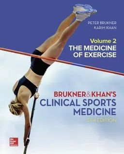 CLINICAL SPORTS MEDICINE: THE MEDICINE OF EXERCISE 5E, VOL 2; Peter Brukner; 2019