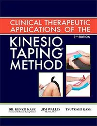 Clinical Therapeutic Applications of the Kinesio Taping Method; Kenzō Kase, Jim Wallis, Tsuyoshi Kase