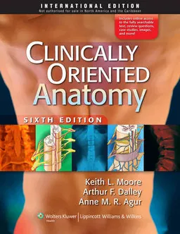 Clinically Oriented Anatomy; Keith L Moore, Arthur F Dalley, Anne M R Agur; 2009