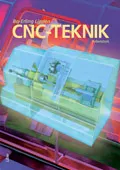 CNC-Teknik Arbetsbok; Bo-Erling Lindén; 2009