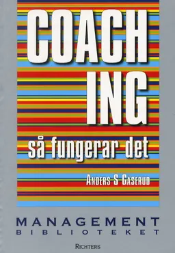 Coaching-så fungerar det; Anders S Gåserud; 2001