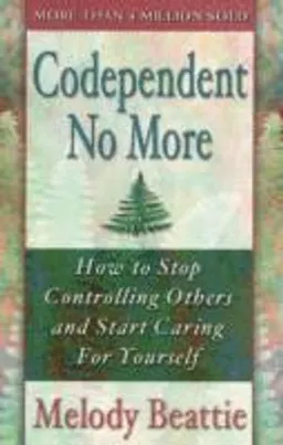 Codependent no more; Melody Beattie; 1987