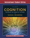 Cognition : exploring the science of the mind; Daniel. Reisberg; 2007