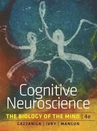 Cognitive neuroscience : the biology of the mind; Michael S. Gazzaniga; 2014