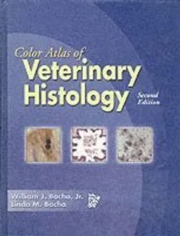 Color Atlas of Veterinary Histology; William Bacha, Linda Bacha; 2000