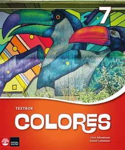 Colores 7 Textbok; Chris Alfredsson, Anneli Lutteman; 2016