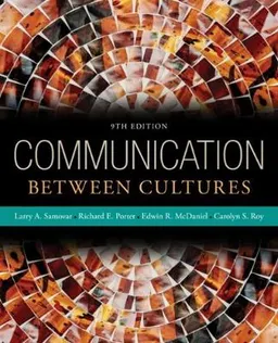 Communication between cultures; Larry A. Samovar; 2016