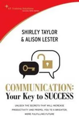 Communication : your key to success; Shirley. Taylor; 2009