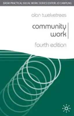 Community Work; Alan C Twelvetrees; 2008