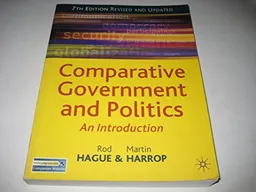 Comparative government and politics : an introduction; Rod Hague; 2007