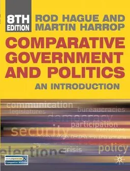 Comparative government and politics : an introduction; Rod Hague; 2010