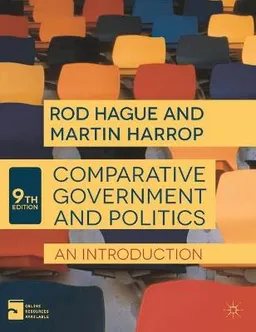 Comparative government and politics : an introduction; Rod Hague; 2013