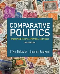 Comparative politics : integrating theories, methods, and cases; James Tyler Dickovick; 2016