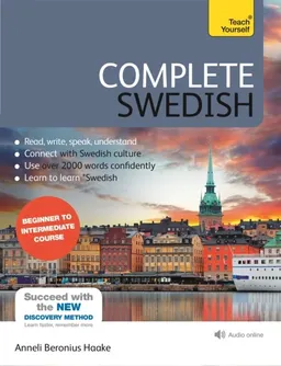 Complete Swedish Beginner to Intermediate Course; Anneli Haake; 2018