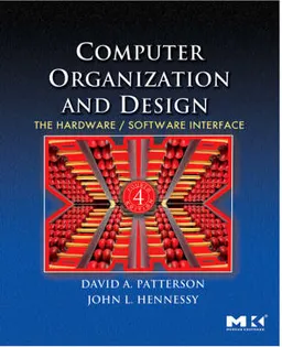 Computer Organization and Design; David A. Patterson; 2009