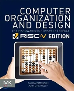 Computer Organization and Design RISC-V Edition; Patterson David A., Hennessy John L.; 2017