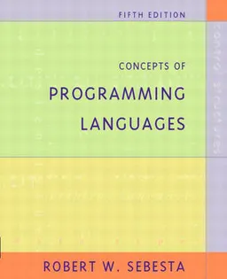 Concepts of Programming Languages; Robert W. Sebesta; 2005