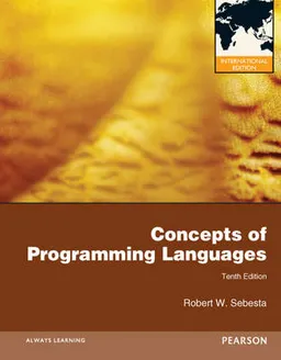 Concepts of Programming Languages: International Edition; Robert W Sebesta; 2012