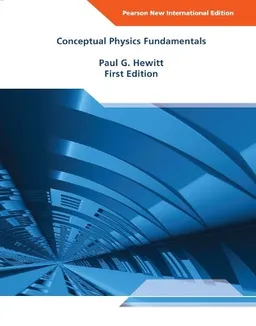 Conceptual Physics Fundamentals; Paul G Hewitt; 2013