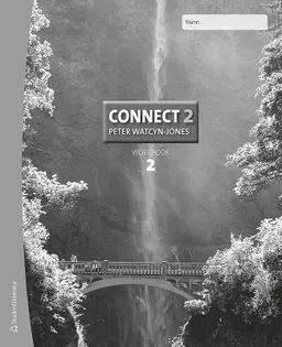 Connect 2 Workbook 2; Peter Watcyn-Jones, Annika Mattson; 2016