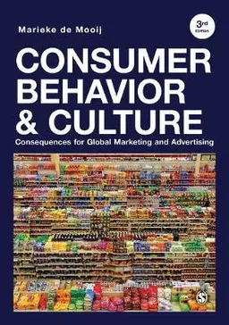 Consumer behavior and culture : consequences for global marketing and advertising; Marieke K. de Mooij; 2019