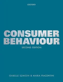 Consumer Behaviour; Isabelle Szmigin, Maria Piacentini; 2018