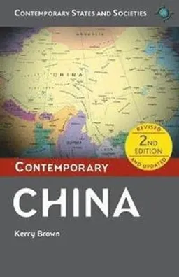 Contemporary China; Kerry Brown; 2015