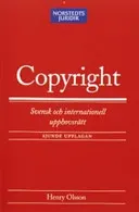 Copyright : Svensk och internationell upphovsrätt; Norstedts Juridik; 2006