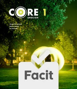 Core English 1 Elevfacit; Jörgen Gustafsson, Monica Hjorth, Eric Kinrade; 2008