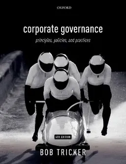 Corporate governance : principles, policies, and practices; R. Ian Tricker; 2019