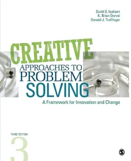 Creative approaches to problem solving : a framework for innovation and chane; Scott G. Isaksen; 2011