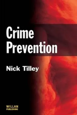 Crime Prevention; Nick Tilley; 2009