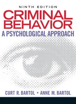 Criminal behavior : a psychological approach; Curt R. Bartol; 2011