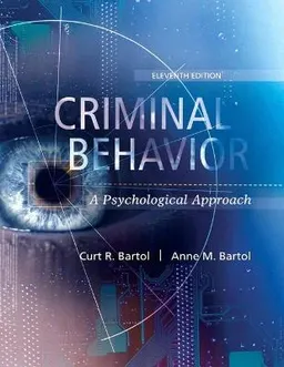 Criminal behavior : a psychological approach; Curt R Bartol, Anne M. Bartol; 2017