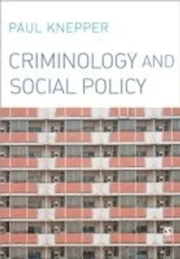 Criminology and social policy; Paul Knepper; 2007