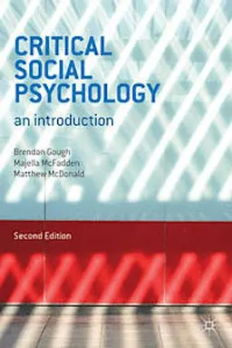 Critical social psychology : an introduction; Brendan Gough; 2013