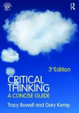 Critical Thinking; Bowell Tracy, Gary Kemp; 2009