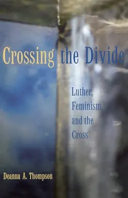 Crossing the Divide; Deanna A Thompson; 2004